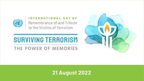 'Surviving Terrorism: The Power of Memories'  - International Day of Remembrance of and Tribute to the Victims of Terrorism