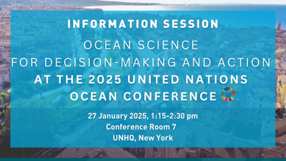 Information session for Member States: ocean science for decision-making  and action at the 2025 United Nations Ocean Conference