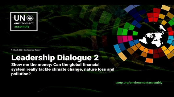 Leadership Dialogue Two - Sixth Session of the UN Environment Assembly