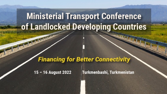 (AM Session) Ministerial Transportation Conference of Landlocked Developing Countries
