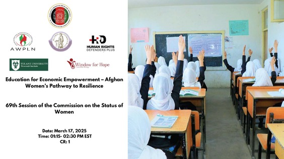Education for Economic Empowerment – Afghan Women's Pathway to Resilience (CSW69 Side Event)