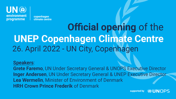 Official Opening of UNEP Copenhagen Climate Centre