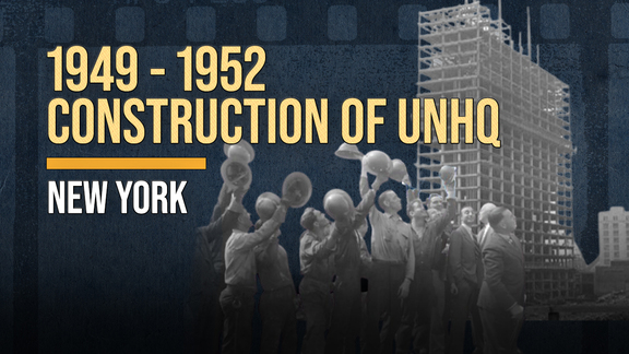 Construction of UN Headquarters