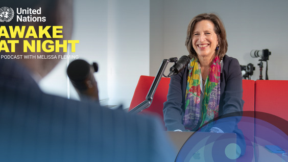 What's Keeping You Awake at Night? | Awake at Night podcast with Melissa Fleming (Under-Secretary-General for Global Communications)