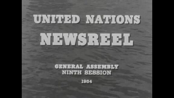 UN Newsreel No. 12 - General Assembly: 9th Session