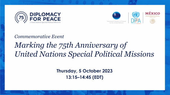 Diplomacy for Peace: Commemorative Event Marking the 75th Anniversary of Special Political Missions