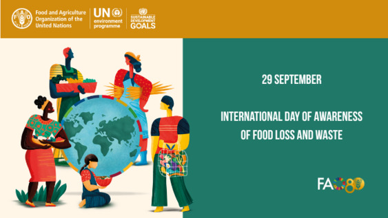 6th FAO - UNEP Observance of the International Day of Awareness of Food Loss and Waste