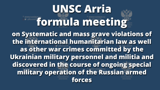 The situation in Ukraine - UN Security Council Arria-formula meeting organized by the Permanent Mission of the Russian Federation