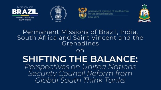 Shifting the Balance: Perspectives on United Nations on UN Security Council Reforms from Global South Think Tanks