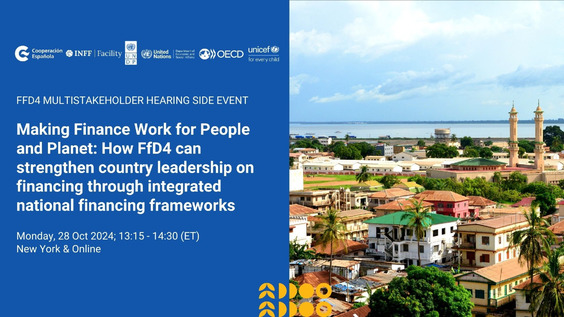 Making Finance Work for People and Planet: How FfD4 can strengthen country leadership on financing through integrated national financing frameworks