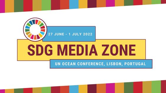 UNDP's Ocean Promise SDG Media Zone - UN Ocean Conference 2022