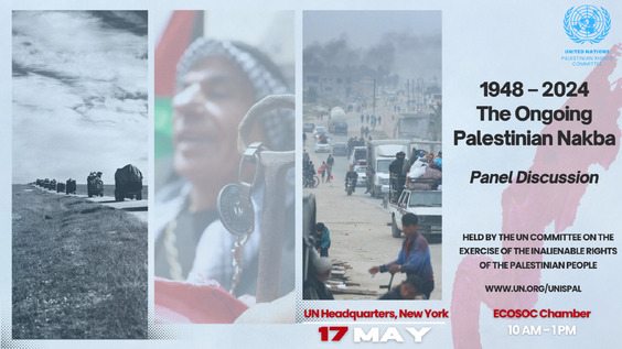 2024 Commemoration of the Palestinian Nakba "1948-2024: The Ongoing Palestinian Nakba"