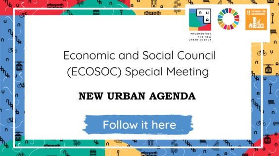 Sustainable urbanization and the implementation of the New Urban Agenda - Economic and Social Council, Special Meeting, 11th plenary meeting, 2022 session