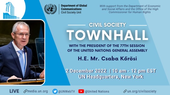 Townhall Meeting with the President of the 77th session of the General Assembly H.E. Mr. Csaba Kőrösi with Civil Society