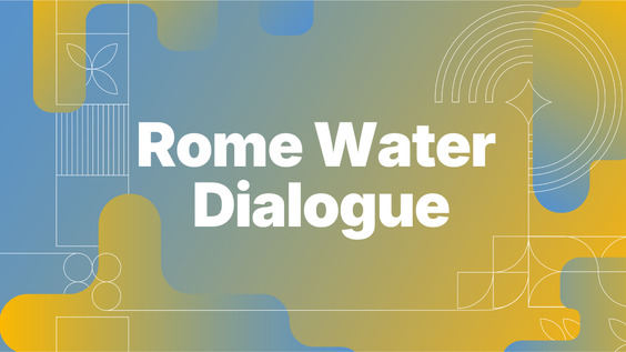 WD03 - Rome Water Dialogue - Technical Session on innovation, planning and investment in drought management and irrigation