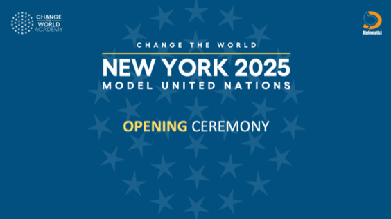 Change the World Model UN NYC 2025 - Opening Ceremony Group 2