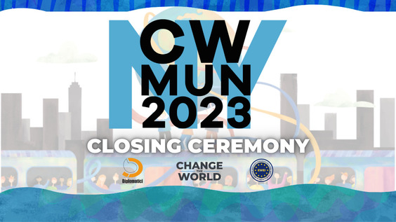 Change the World Model UN (CWMUN) NYC 2023 - 26th Session, Closing Ceremony 2
