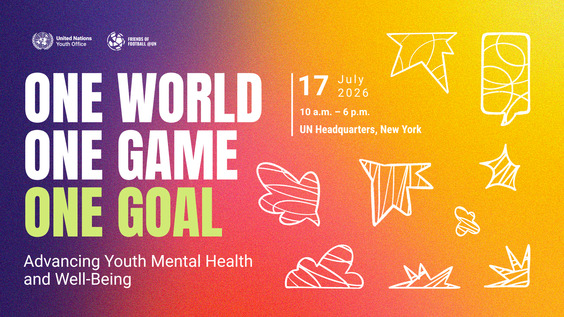 One World, One Game, One Goal: Football as a Catalyst for Youth Mental Health and Well-Being (Global Celebration of Football and Youth Mental Health)