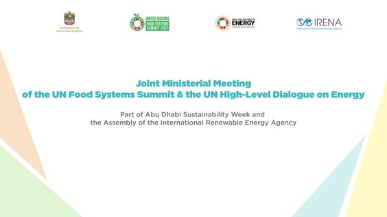 UN Food Systems Summit and UN High-Level Energy Dialogue @ IRENA/Abu Dhabi Sustainability Week