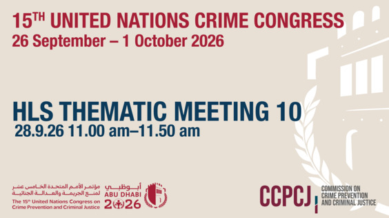 15th UN Crime Congress: HLS thematic meeting 10 – 28 September 2026