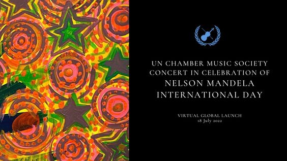 Virtual Concert in celebration of International Nelson Mandela Day by the UN Chamber Music Society