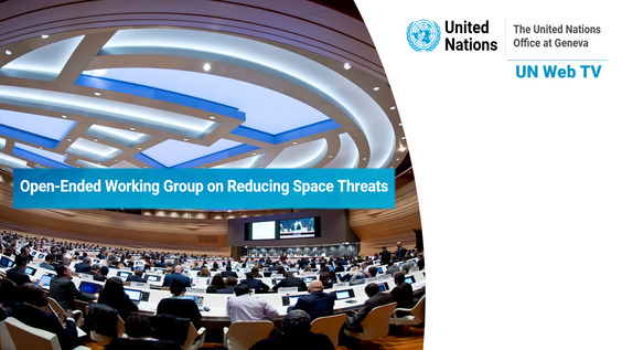 3rd Meeting, 3rd Session Open-ended Working Group on Reducing Space ...