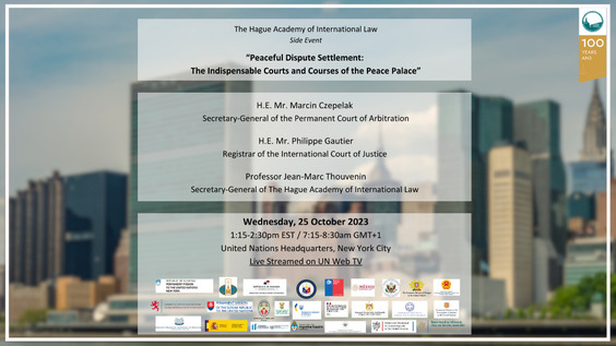 Peaceful Dispute Settlement: The Indispensable Courts and Courses of the Peace Palace