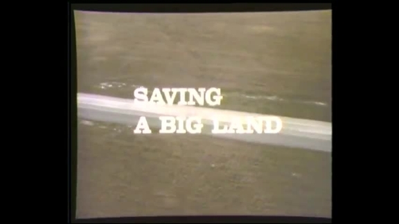 Saving a Big Land