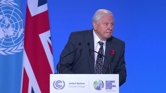 Sir David Attenborough (People's Advocate for COP26) Address to World Leaders  at the Opening Ceremony of COP26 (Glasgow, United Kingdom)