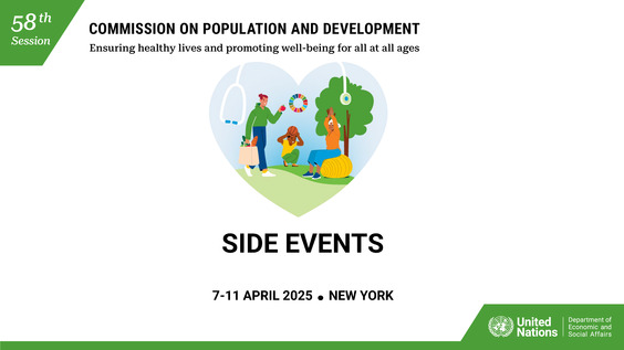 Healthier People, Stronger Economies: Population centered bold actions to leverage the ICPD PoA driving prosperity and sustainable development (CPD58 Side Event)