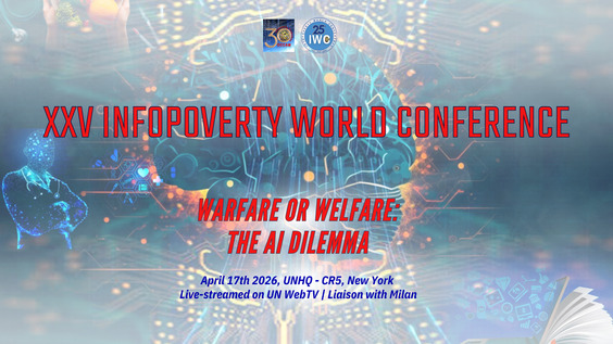 (Part 2) 25th Infopoverty World Conference - Warfare or Welfare: The AI Dilemma