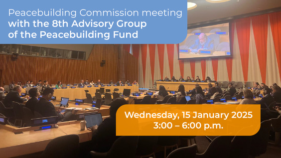 Peacebuilding Commission Ambassadorial-level meeting with the PBF Advisory Group