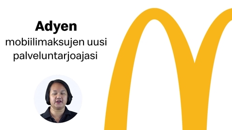 Thumbnail for Adyen – mobiilimaksujen uusi palveluntarjoajasi