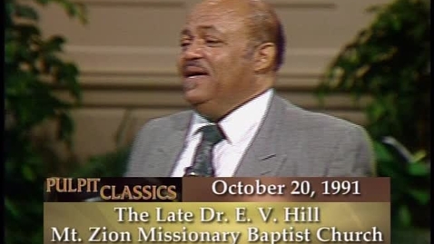 Thumbnail for Pulpit Classics - Episode 58 - Dr. E.V. Hill