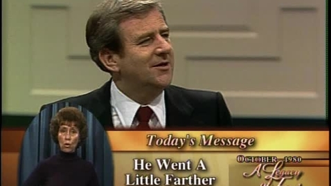 Thumbnail for A Legacy of Faith - He Went A Little Farther
