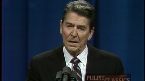 Thumbnail for entry Pulpit Classics - Episode 68 - President Ronald Reagan, Vice President George H.W. Bush