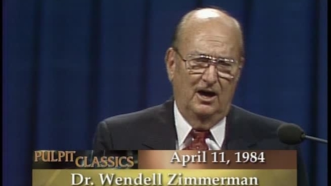 Thumbnail for Pulpit Classics - Episode 66 - Dr. Wendell Zimmerman