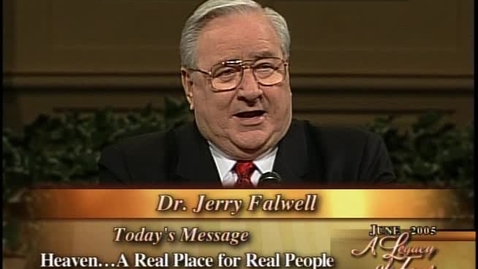 Thumbnail for A Legacy of Faith - Heaven... A Real Place for Real People