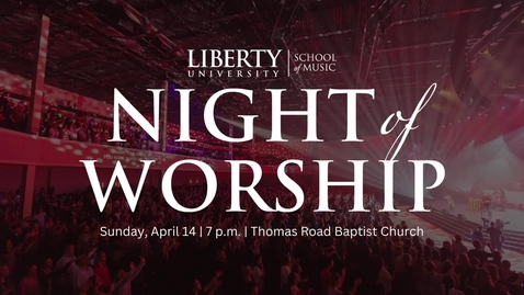 Thumbnail for NIGHT OF WORSHIP 2024