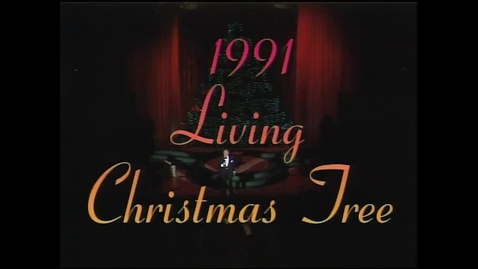 Thumbnail for entry The 1991 Living Christmas Tree - This Magnificent Season