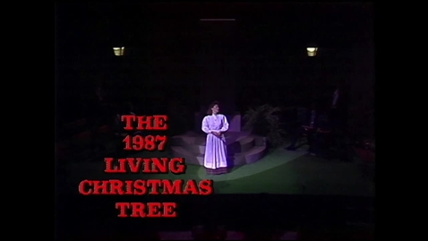 Thumbnail for entry The 1987 Living Christmas Tree