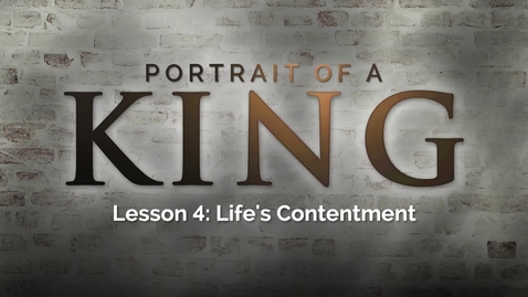 Thumbnail for Portrait of a King - Lesson 4: Life's Contentment