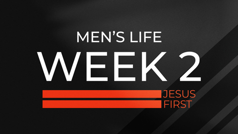 Thumbnail for entry Men's Life - Ephesians Week 2 - Bryan Osborne