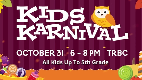 Thumbnail for entry JOIN US AT TRBC FOR KIDS KARNIVAL