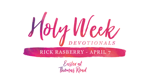 Thumbnail for entry Holy Week Devotional - April 7