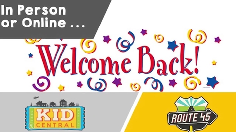Thumbnail for Kid Central and Route 45 Lesson 9/27-20