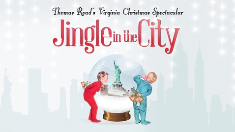 Thumbnail for entry 2016 Virginia Christmas Spectacular - Jingle in the City
