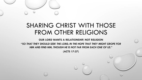 Thumbnail for Sharing Christ with Those From Other Religions