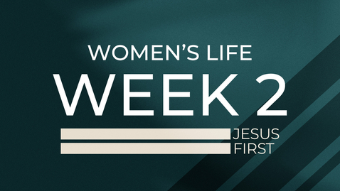 Thumbnail for entry Women's Life - Ephesians Week 2 - Janet Martin