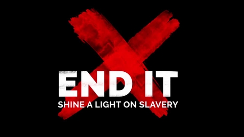Thumbnail for entry END IT 2019 - Shine a Light on Slavery